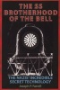 The SS Brotherhood of the Bell - NASA's Nazis, JFK and MAJIC-12 (Paperback) - Joseph P Farrell Photo