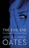 The Evil Eye (Hardcover) - Joyce Carol Oates Photo