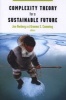 Complexity Theory for a Sustainable Future (Paperback) - Jon Norberg Photo