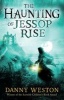 The Haunting of Jessop Rise (Paperback) - Danny Weston Photo