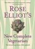 's New Complete Vegetarian (Hardcover, New edition) - Rose Elliot Photo