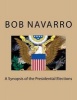 A Synopsis of the Presidential Elections (Paperback) - Bob Navarro Photo