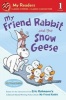 My Friend Rabbit and the Snow Geese (Paperback) - Eric Rohmann Photo