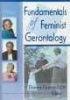 Fundamentals of Feminist Gerontology (Hardcover) - JDianne Garner Photo