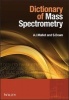 Dictionary of Mass Spectrometry (Paperback) - Anthony Mallet Photo