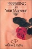 Preparing for Your Marriage (Paperback) - William J McRae Photo