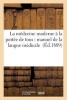 La Medecine Moderne a la Portee de Tous: Manuel de La Langue Medicale (French, Paperback) -  Photo