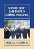 Supreme Court Case Briefs in Criminal Procedure (Paperback) - Michael A Cretacci Photo