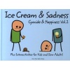 Cyanide and Happiness, Bk. 2 - Ice Cream and Sadness (Hardcover) - Rob D Photo