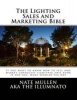 The Lighting Sales and Marketing Bible - If You Want to Khow How to Sell and Market Landscape Lighitnig This Book Is for You This Book Goes Hand in Hand with the Landscape Lighting Bible (Paperback) - Nate E Mullen Photo