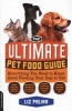 The Ultimate Pet Food Guide - Everything You Need to Know About Feeding Your Dog or Cat (Paperback, Da Capo Press) - Liz Palika Photo