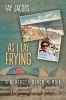 As I Lay Frying - A Rehoboth Beach Memoir (Paperback) - Fay Jacobs Photo