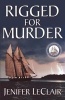 Rigged for Murder (Paperback, 2nd) - Jenifer LeClair Photo