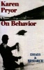  on Behavior: Essays & Research (Paperback) - Karen Pryor Photo