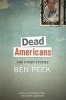 Dead Americans (Paperback) - Ben Peek Photo