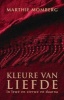 Kleure Van Liefde (Afrikaans, Paperback) - Marthie Momberg Photo