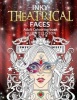 Inky Theatrical Faces - Themed Faces, Art Therapy Colouring Book (Paperback) - Helen Elliston Photo