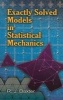 Exactly Solved Models in Statistical Mechanics (Paperback) - Rodney J Baxter Photo