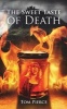 The Sweet Taste of Death (Paperback) - Tom Pierce Photo