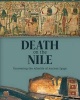 Death on the Nile - Uncovering the Afterlife of Ancient Egypt (Hardcover) - Julie Dawson Photo