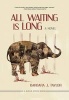 All Waiting Is Long (Hardcover) - Barbara J Taylor Photo