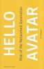 Hello Avatar - Rise of the Networked Generation (Hardcover, New) - B Coleman Photo