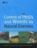 Control of Pests and Weeds by Natural Enemies - An Introduction to Biological Control (Paperback) - Mark Hoddle Photo