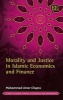 Morality and Justice in Islamic Economics and Finance (Hardcover) - Muhammad Umer Chapra Photo