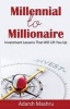 Millennial to Millionaire - Investment Lessons That Will Lift You Up (Paperback) - Adarsh Mashru Photo