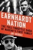 The Earnhardt Nation - The Full-Throttle Saga of Nascar's First Family (Hardcover) - Jay Busbee Photo