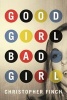 Good Girl, Bad Girl (Paperback) - Christopher Finch Photo