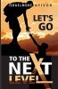 Let's Go to the Next Level (Paperback) - Israelmore Ayivor Photo