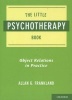 The Little Psychotherapy Book - Object Relations in Practice (Paperback) - Allan Frankland Photo