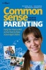 Common Sense Parenting - Using Your Head as Well as Your Heart to Raise School Aged Children (Paperback, 4th Revised edition) - Bridget A Barnes Photo