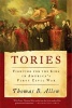 Tories - Fighting for the King in America's First Civil War (Paperback) - Thomas B Allen Photo