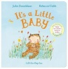 It's a Little Baby (Hardcover, Main Market Ed.) - Julia Donaldson Photo