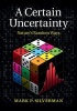 A Certain Uncertainty - Nature's Random Ways (Hardcover) - Mark P Silverman Photo