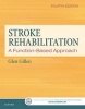 Stroke Rehabilitation - A Function-Based Approach (Hardcover, 4th Revised edition) - Glen Gillen Photo