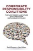 Corporate Responsibility Coalitions - The Past, Present and Future of Alliances for Sustainable Capitalism (Hardcover) - David Grayson Photo