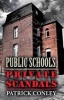 Public Schools, Private Scandals (Paperback) - Patrick Conley Photo