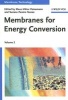 Membrane Technology, v. 2 - Membranes for Energy Conversion (Hardcover) - Klaus Viktor Peinemann Photo