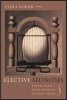 Elective Affinities - Musical Essays on the History of Aesthetic Theory (Paperback) - Lydia Goehr Photo