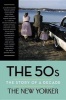 The 50s: The Story of a Decade (Hardcover) - The New Yorker Magazine Photo