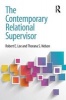 The Contemporary Relational Supervisor (Paperback, New) - Robert E Lee Photo