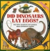 Did Dinosaurs Lay Eggs? (Hardcover) - Steve Parker Photo