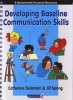 Developing Baseline Communication Skills (Spiral bound, 1st New edition) - Catherine Delamain Photo