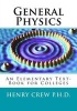 General Physics - An Elementary Text-Book for Colleges (Paperback) - Henry Crew Phd Photo