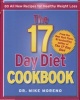 The 17 Day Diet Cookbook - 80 All New Recipes for Healthy Weight Loss (Hardcover, New) - Dr Mike Moreno Photo