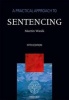 A Practical Approach to Sentencing (Paperback, 5th Revised edition) - Martin Wasik Photo