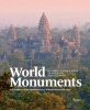 World Monuments - 50 Irreplaceable Sites to Discover, Explore, and Champion (Hardcover) - Andre Aciman Photo